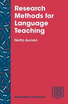 Netta Avineri - Research Methods for Language Teaching: Inquiry, Process, and Synthesis - 9781137563422 - V9781137563422