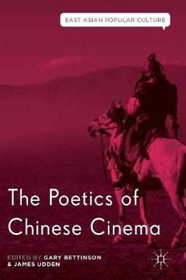 Gary Bettinson (Ed.) - The Poetics of Chinese Cinema - 9781137566089 - V9781137566089