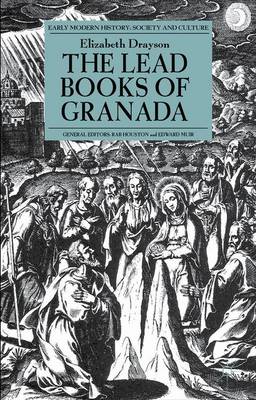 Elizabeth Drayson - The Lead Books of Granada - 9781137581778 - V9781137581778