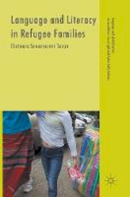 Chatwara Suwannamai Duran - Language and Literacy in Refugee Families - 9781137587541 - V9781137587541