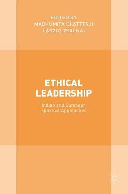 Chatterji - Ethical Leadership: Indian and European Spiritual Approaches - 9781137601933 - V9781137601933