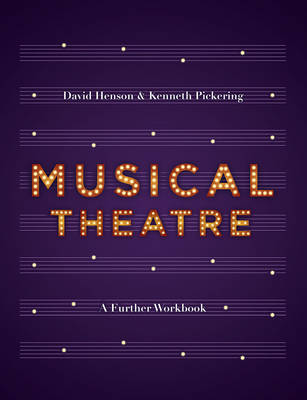 David Henson - Musical Theatre: A Workbook for Further Study - 9781137605696 - V9781137605696