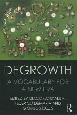 Giacomo D´alisa - Degrowth: A Vocabulary for a New Era - 9781138000773 - V9781138000773