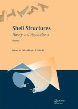 . Ed(S): Pietraszkiewicz, Wojciech; Gorski, Jaroslaw - Shell Structures: Theory and Applications - 9781138000827 - V9781138000827