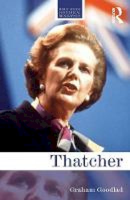 Graham Goodlad - Thatcher - 9781138015685 - V9781138015685