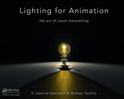 Jasmine Katatikarn - Lighting for Animation: The Art of Visual Storytelling - 9781138018679 - V9781138018679
