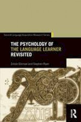 Zoltan Dornyei - The Psychology of the Language Learner Revisited - 9781138018747 - V9781138018747