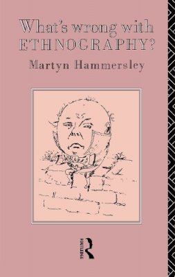 Martyn Hammersley - What´s Wrong With Ethnography? - 9781138168084 - V9781138168084