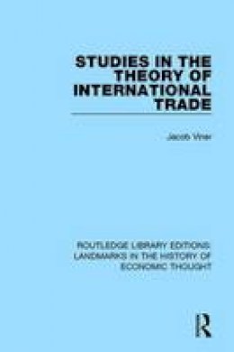 Jacob Viner - Studies in the Theory of International Trade - 9781138221734 - V9781138221734