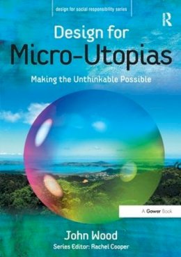 John Wood - Design for Micro-Utopias - 9781138252424 - V9781138252424