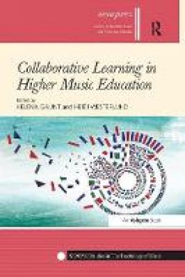 Helena Gaunt - Collaborative Learning in Higher Music Education - 9781138270121 - V9781138270121
