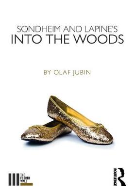 Olaf Jubin - Sondheim and Lapine´s Into the Woods - 9781138291034 - V9781138291034