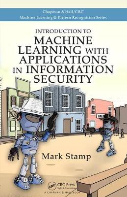 Mark Stamp - Introduction to Machine Learning with Applications in Information Security - 9781138626782 - V9781138626782