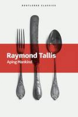 Raymond Tallis - Aping Mankind - 9781138640320 - V9781138640320