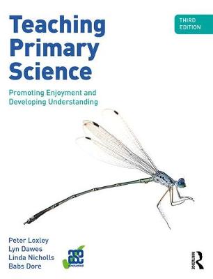 Peter Loxley - Teaching Primary Science: Promoting Enjoyment and Developing Understanding - 9781138651838 - V9781138651838