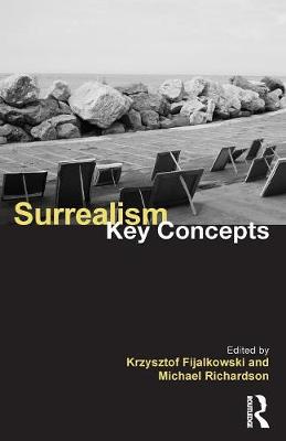 Michael Richardson - Surrealism: Key Concepts - 9781138652118 - V9781138652118