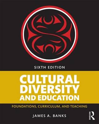 James A. Banks - Cultural Diversity and Education: Foundations, Curriculum, and Teaching - 9781138654150 - V9781138654150