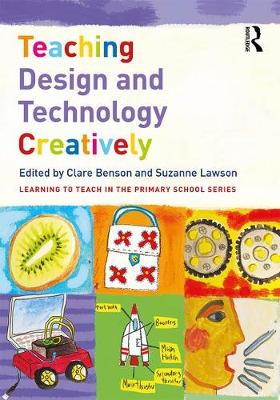 Clare Benson - Teaching Design and Technology Creatively - 9781138654594 - V9781138654594
