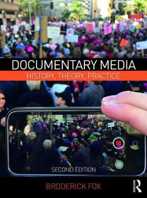 Broderick Fox - Documentary Media: History, Theory, Practice - 9781138677562 - V9781138677562