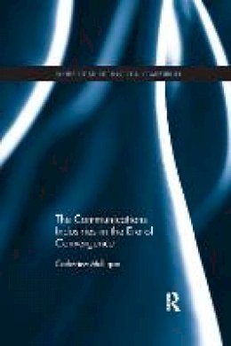 Catherine E. A. Mulligan - The Communications Industries in the Era of Convergence - 9781138686960 - V9781138686960