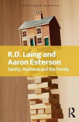 R.d Laing - Sanity, Madness and the Family - 9781138687745 - V9781138687745