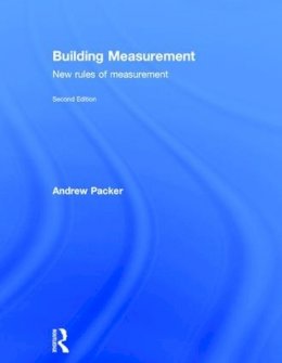 Andrew Packer - Building Measurement: New Rules of Measurement - 9781138694026 - V9781138694026