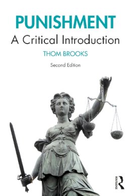 Thom Brooks - Punishment: A Critical Introduction - 9781138694668 - V9781138694668