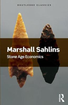 Marshall Sahlins - Stone Age Economics (Routledge Classics) - 9781138702615 - V9781138702615