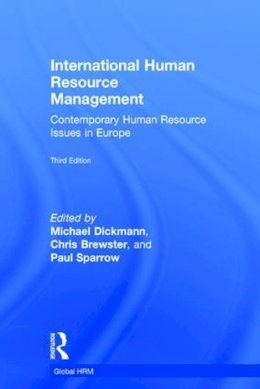. Ed(S): Dickmann, Michael; Brewster, Chris; Sparrow, Paul - International Human Resource Management - 9781138776029 - V9781138776029