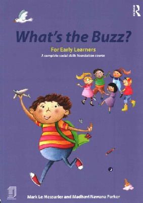 Mark Le Messurier - What´s the Buzz? For Early Learners: A complete social skills foundation course - 9781138777040 - V9781138777040