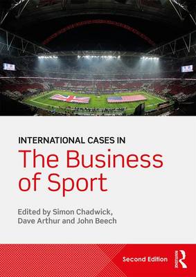 Simon Chadwick - International Cases in the Business of Sport - 9781138802452 - V9781138802452
