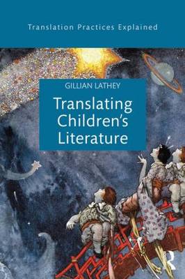 Gillian Lathey - Translating Children´s Literature - 9781138803763 - V9781138803763