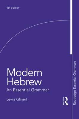 Lewis Glinert - Modern Hebrew: An Essential Grammar - 9781138809215 - V9781138809215