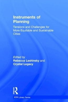 . Ed(S): Leshinsky, Rebecca; Legacy, Crystal - Instruments of Planning - 9781138812048 - V9781138812048
