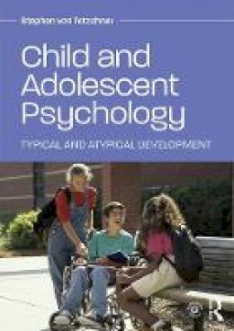 Stephen Von Tetzchner - Child and Adolescent Psychology: Typical and Atypical Development - 9781138823396 - V9781138823396