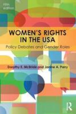 Dorothy E. Mcbride - Women´s Rights in the USA: Policy Debates and Gender Roles - 9781138833036 - V9781138833036