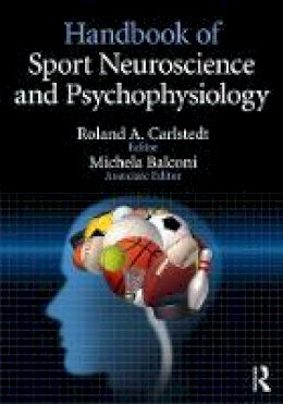 Roland Carlstedt - Handbook of Sport Neuroscience and Psychophysiology - 9781138852181 - V9781138852181