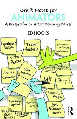 Ed Hooks - Craft Notes for Animators: A Perspective on a 21st Century Career - 9781138854345 - V9781138854345