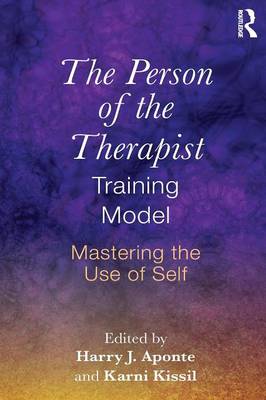 Harryj. Aponte - The Person of the Therapist Training Model: Mastering the Use of Self - 9781138856912 - V9781138856912