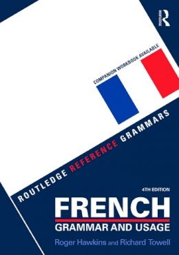 Roger Hawkins - French Grammar and Usage + Practising French Grammar - 9781138898400 - V9781138898400