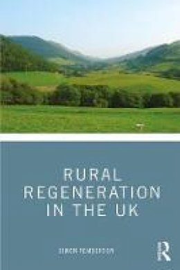 Simon Pemberton - Rural Regeneration in the UK - 9781138908352 - V9781138908352