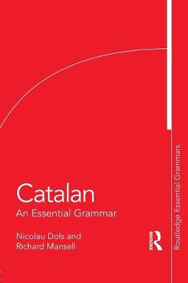 Nicolau Dols - Catalan: An Essential Grammar - 9781138921290 - V9781138921290