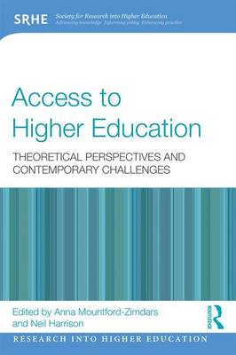  - Access to Higher Education: Theoretical perspectives and contemporary challenges (Research into Higher Education) - 9781138924116 - V9781138924116