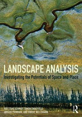 Per Stahlschmidt - Landscape Analysis: Investigating the potentials of space and place - 9781138927155 - V9781138927155