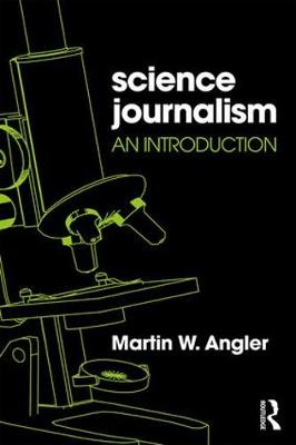 Martin W. Angler - Science Journalism: An Introduction - 9781138945500 - V9781138945500