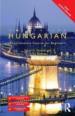 Carol Rounds - Colloquial Hungarian: The Complete Course for Beginners - 9781138949867 - V9781138949867