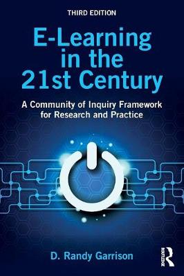 D. Randy Garrison - E-Learning in the 21st Century: A Community of Inquiry Framework for Research and Practice - 9781138953567 - V9781138953567