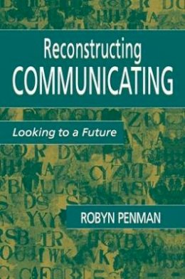 Robyn Penman - Reconstructing Communicating - 9781138984752 - V9781138984752