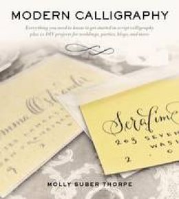 Molly Suber Thorpe - Modern Calligraphy - 9781250016324 - V9781250016324