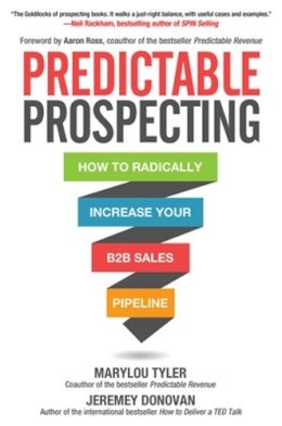 Marylou Tyler - Predictable Prospecting: How to Radically Increase Your B2B Sales Pipeline - 9781259835643 - V9781259835643